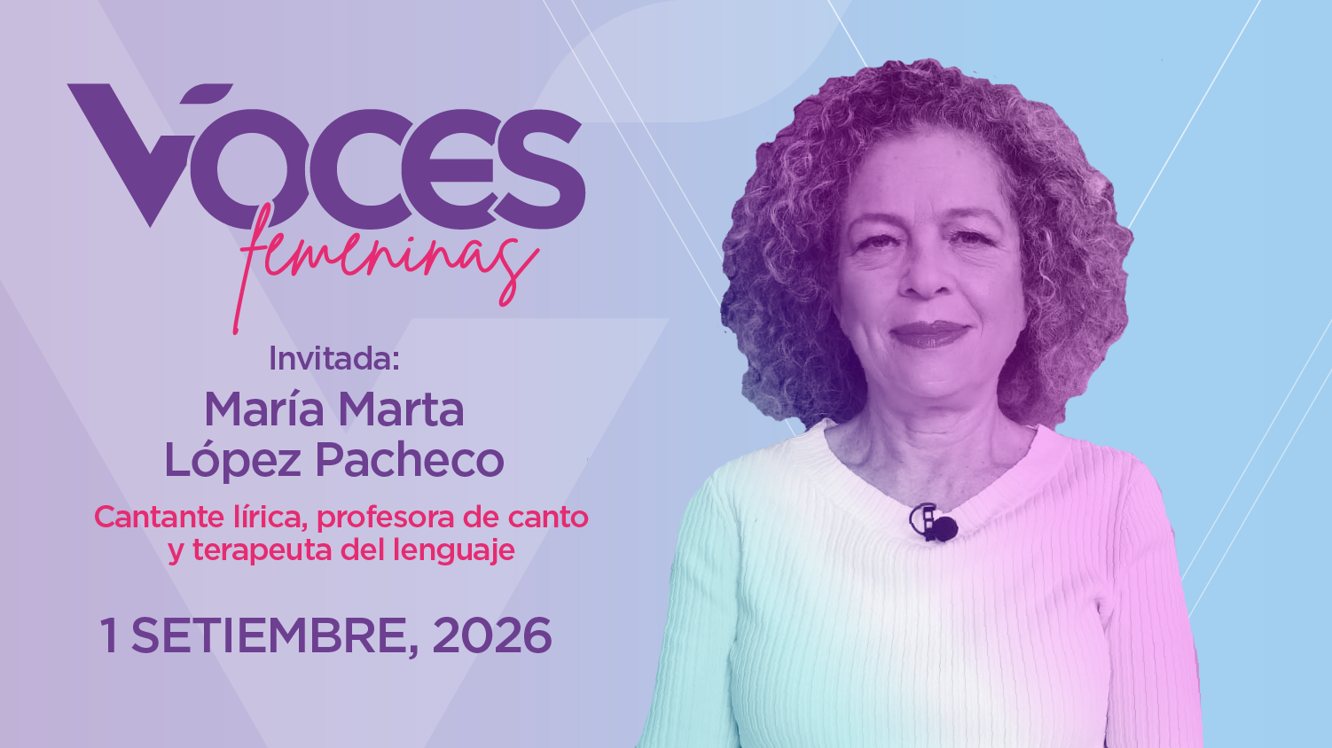 María Marta López Pacheco, cantante lírica, profesora de canto y terapeuta del lenguaje 