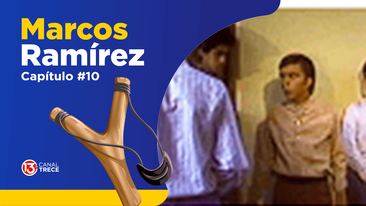 Marcos Ramírez Capítulo 10