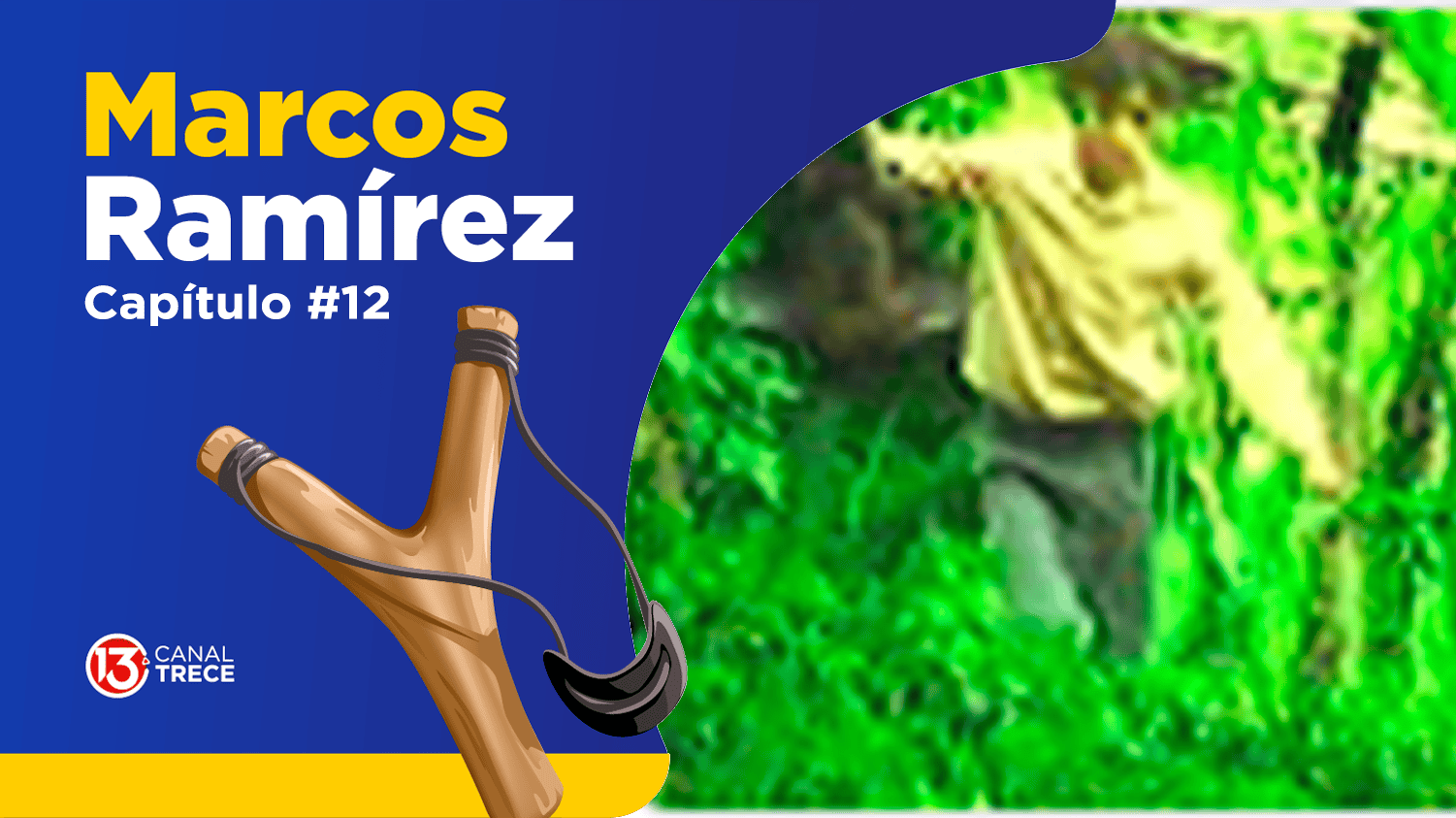 Marcos Ramírez Capítulo 12