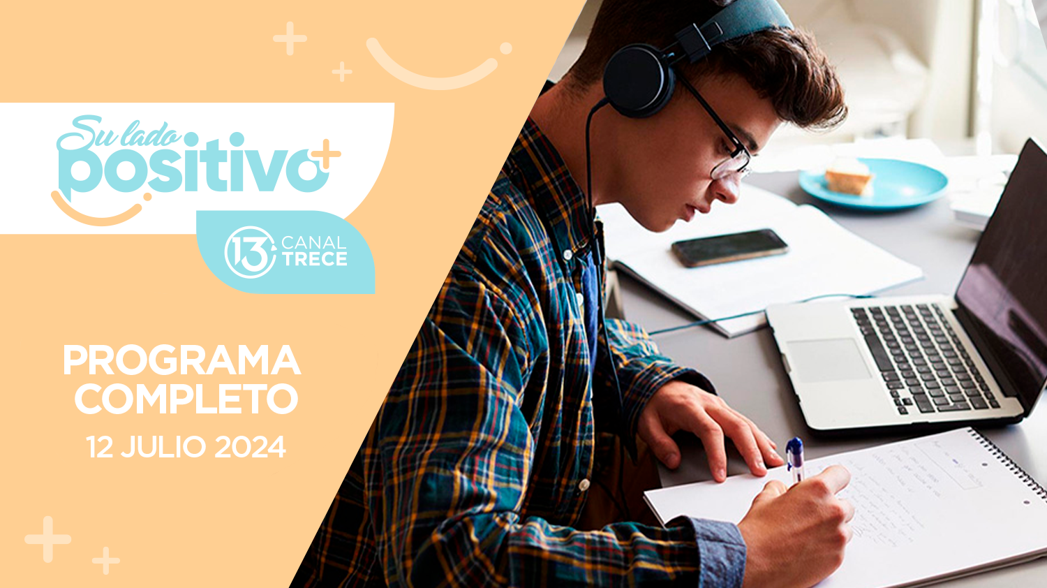 Su Lado Positivo 12 julio 2024 | Programa completo