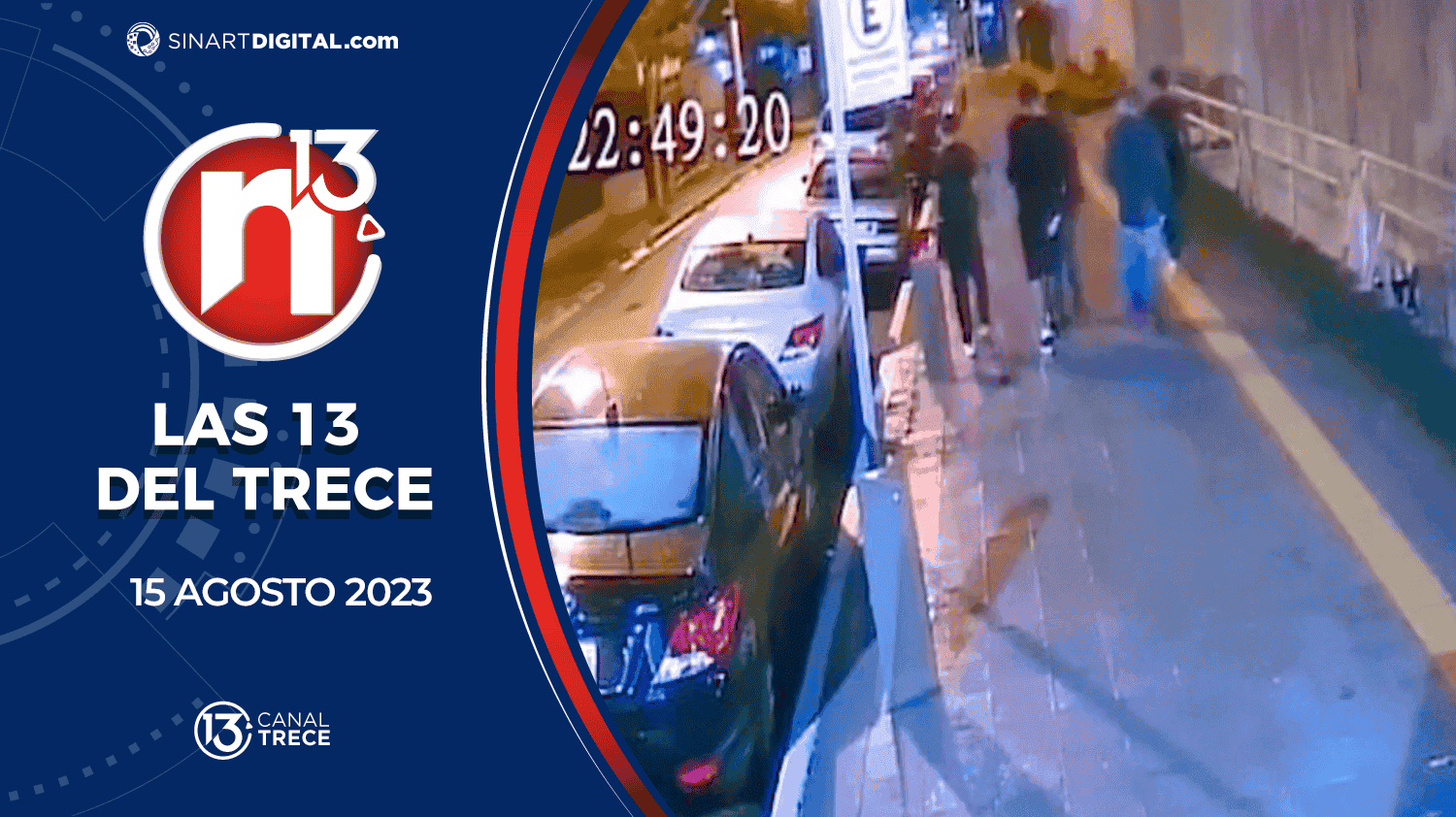 Las 13 del Trece - 15 agosto | Trece Noticias 