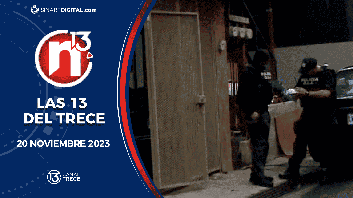 Las 13 del Trece - 20 Noviembre | Trece Noticias 