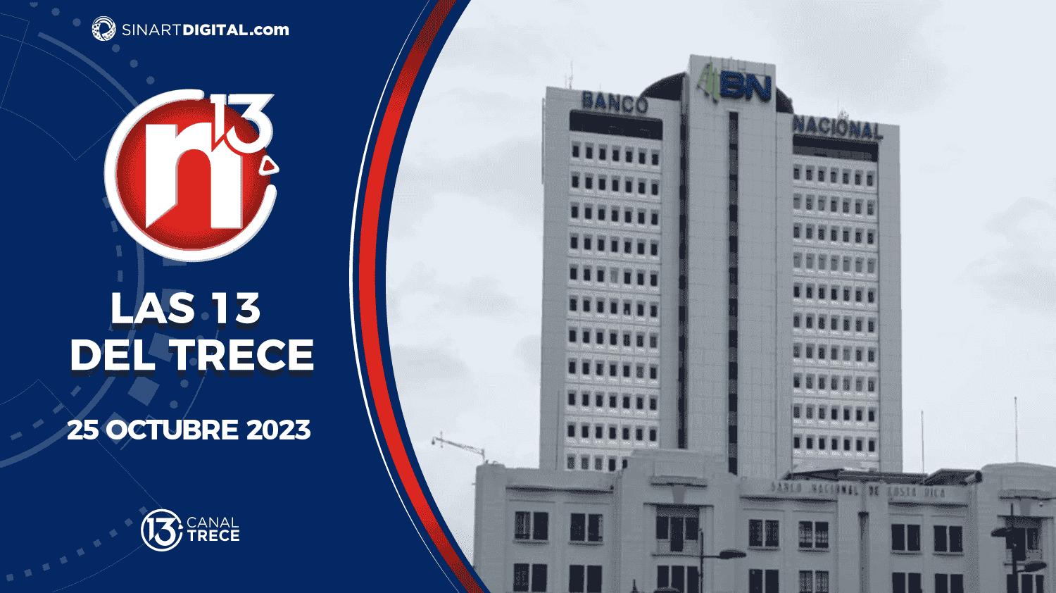 Las 13 del Trece - 25 Octubre | Trece Noticias  