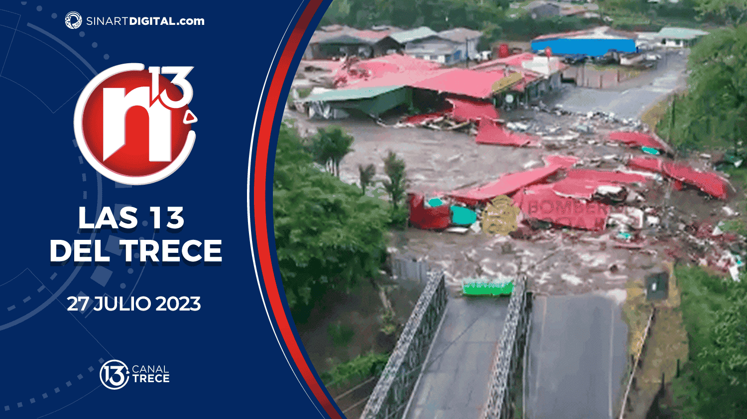 Las 13 del Trece - 27 Julio | Trece Noticias    
