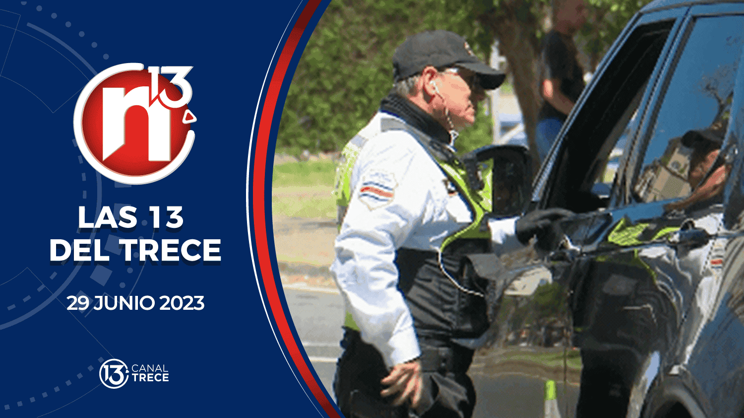 13 del Trece - 29 de junio 2023 | Trece Noticias 