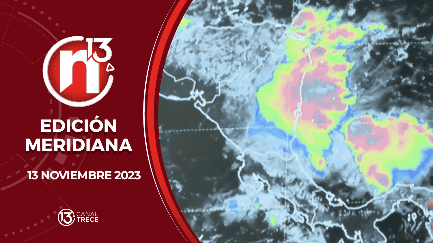 Edición Meridiana - 13 noviembre 2023 | Trece Noticias
