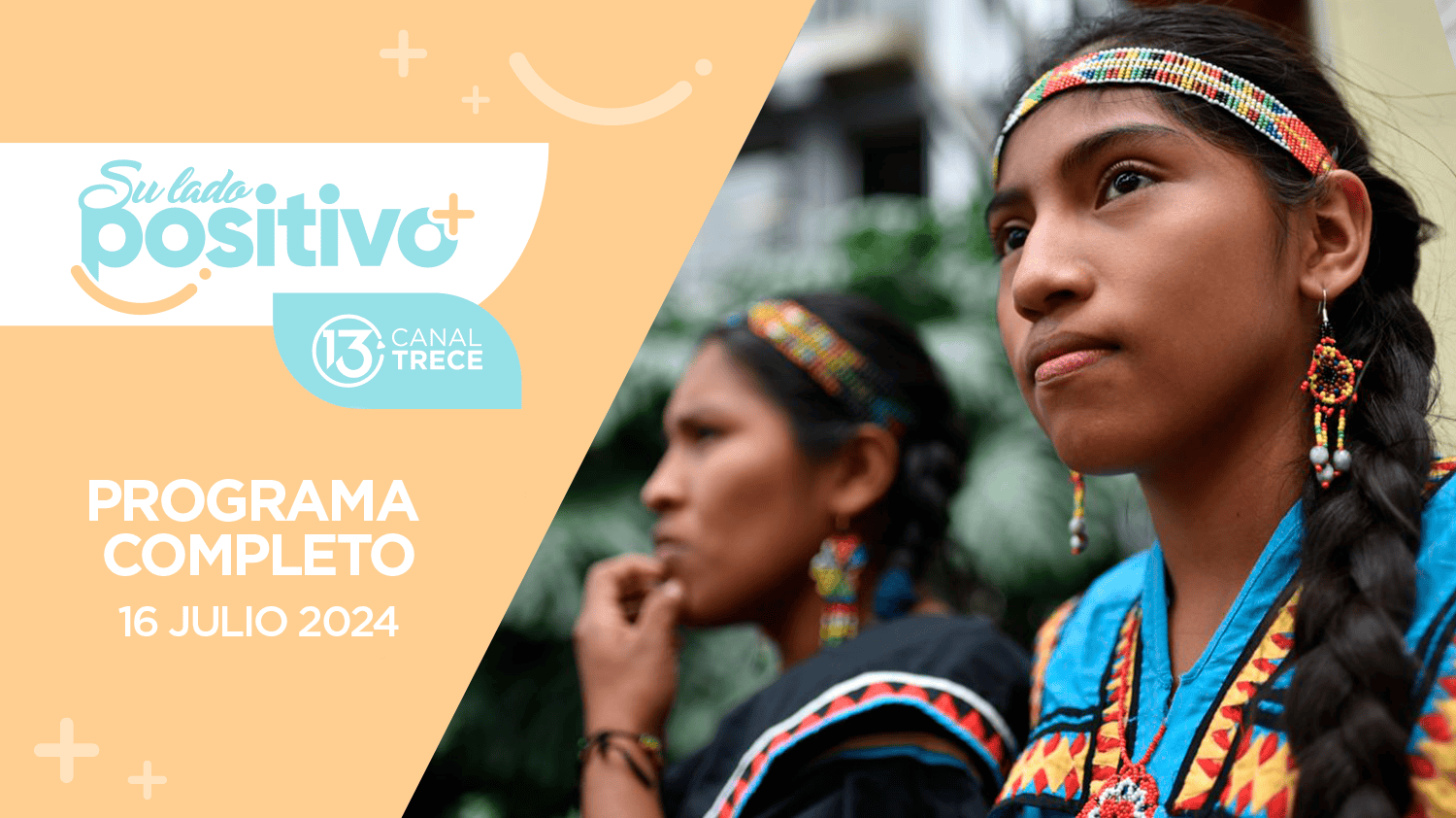 Su Lado Positivo 16 julio 2024 | Programa completo