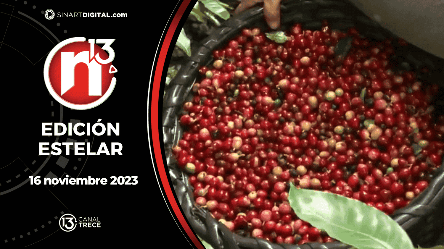 Edición Estelar - 16 noviembre 2023 | Trece Noticias 