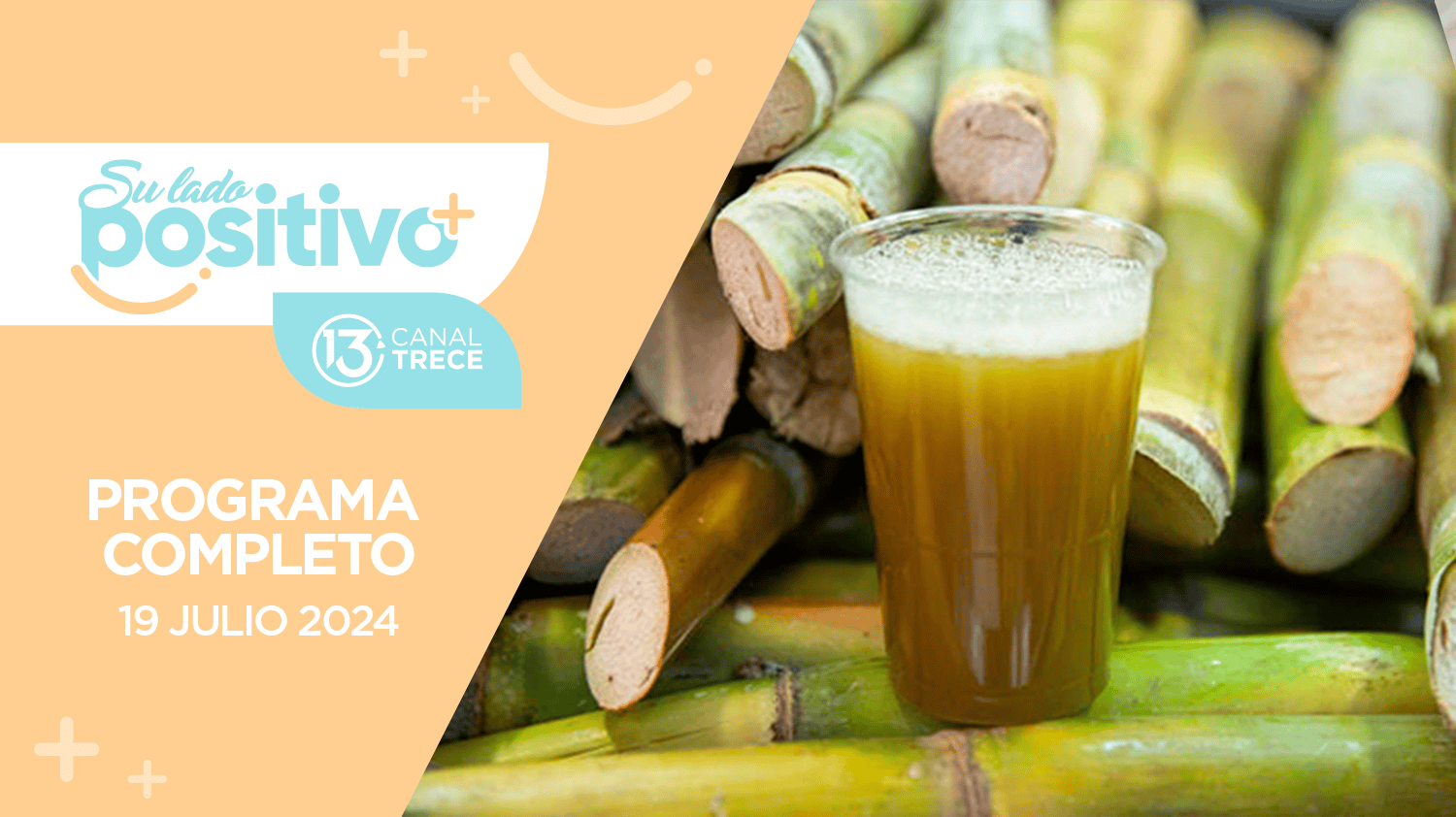Su Lado Positivo 19 julio 2024 | Programa completo