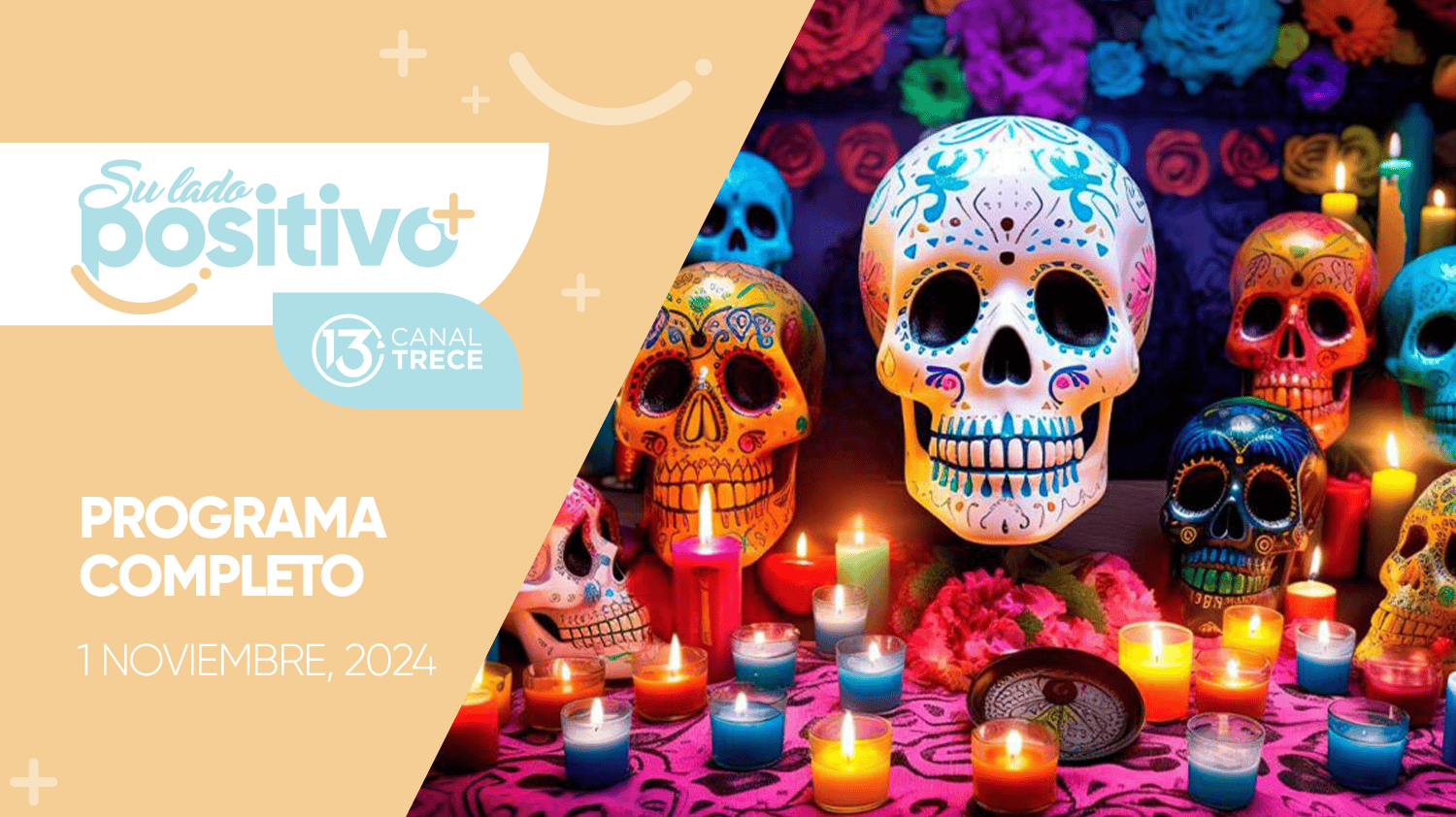 Su Lado Positivo 1 noviembre 2024 | Programa completo 