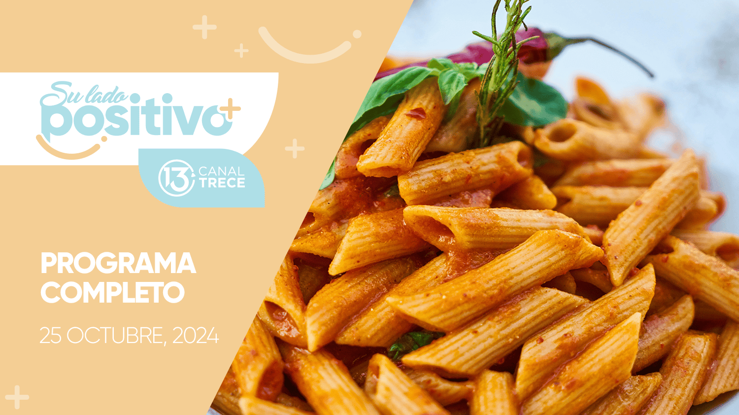 Su Lado Positivo 25 Octubre 2024 | Programa completo 
