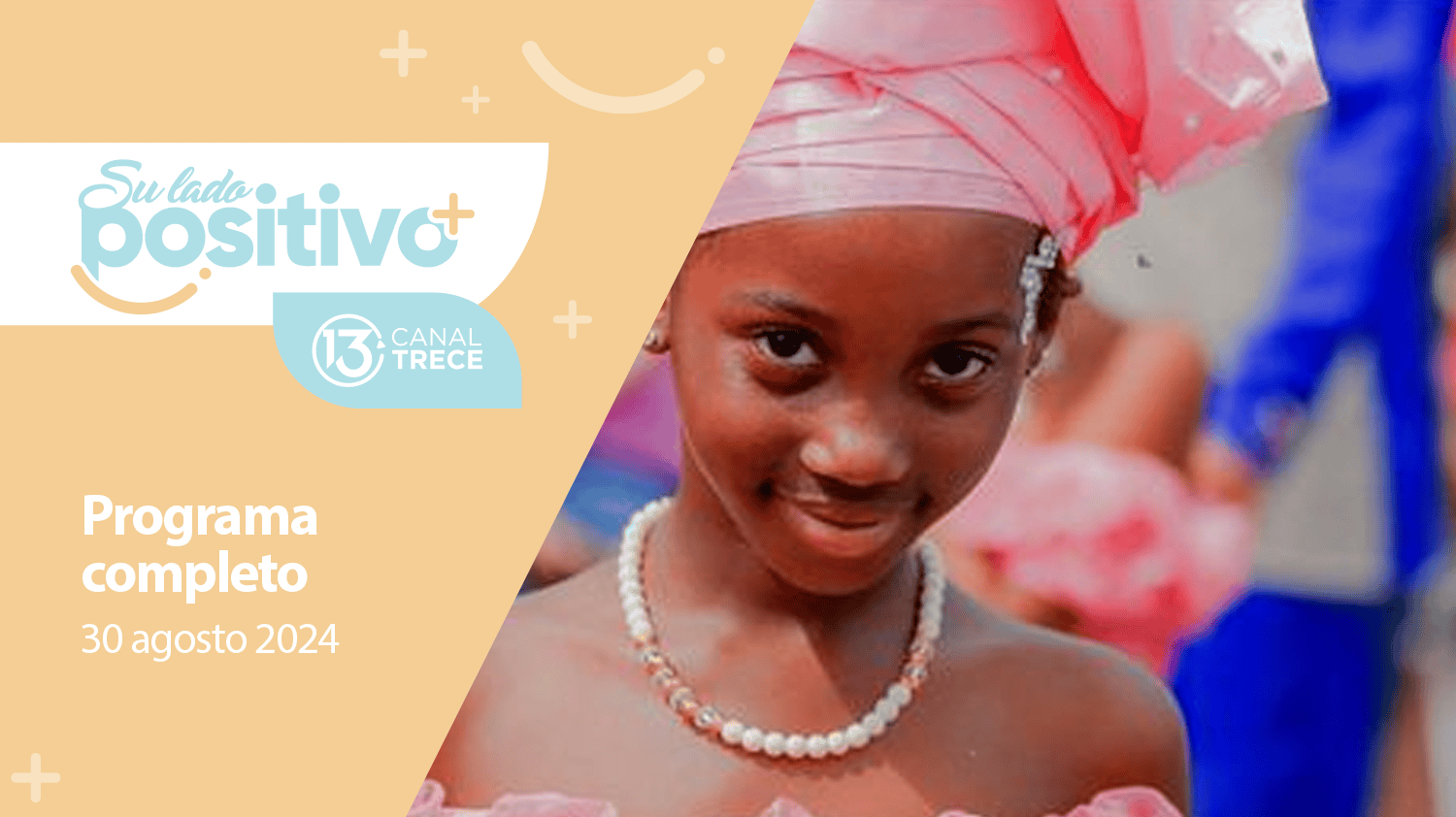 Su Lado Positivo 30 agosto 2024 | Programa completo