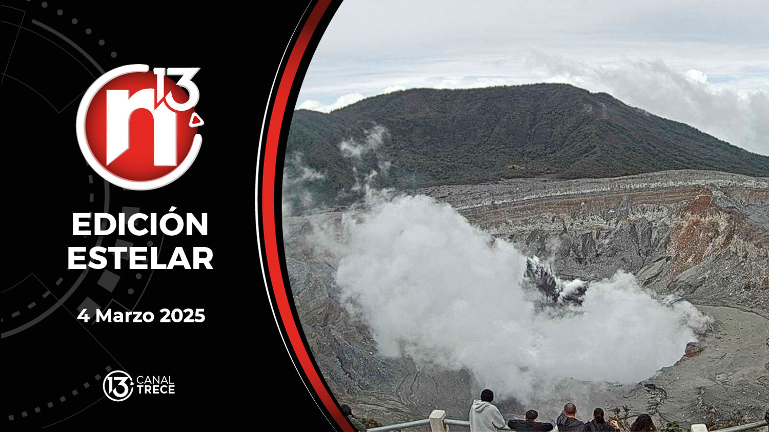 Trece Noticias Edición Estelar | 4 Marzo 2025