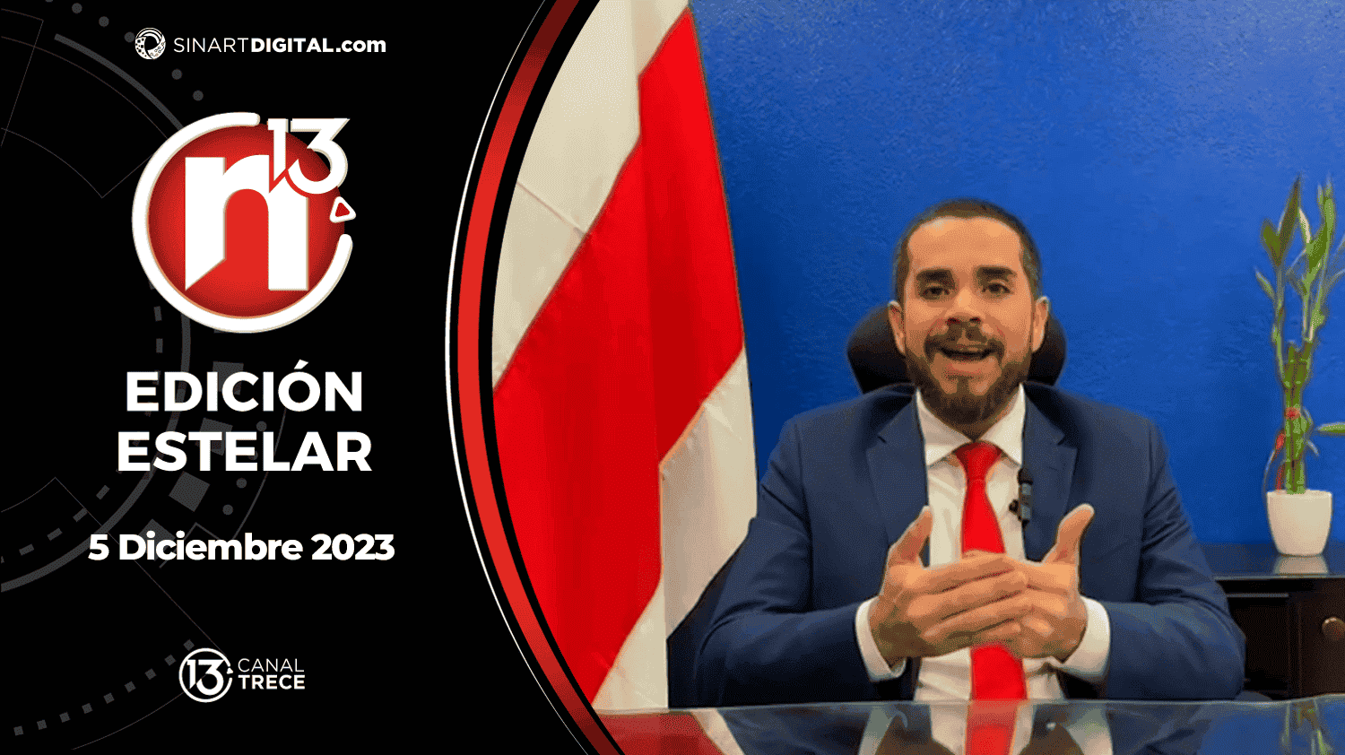 Edición Estelar - 5 diciembre  2023 | Trece Noticias 