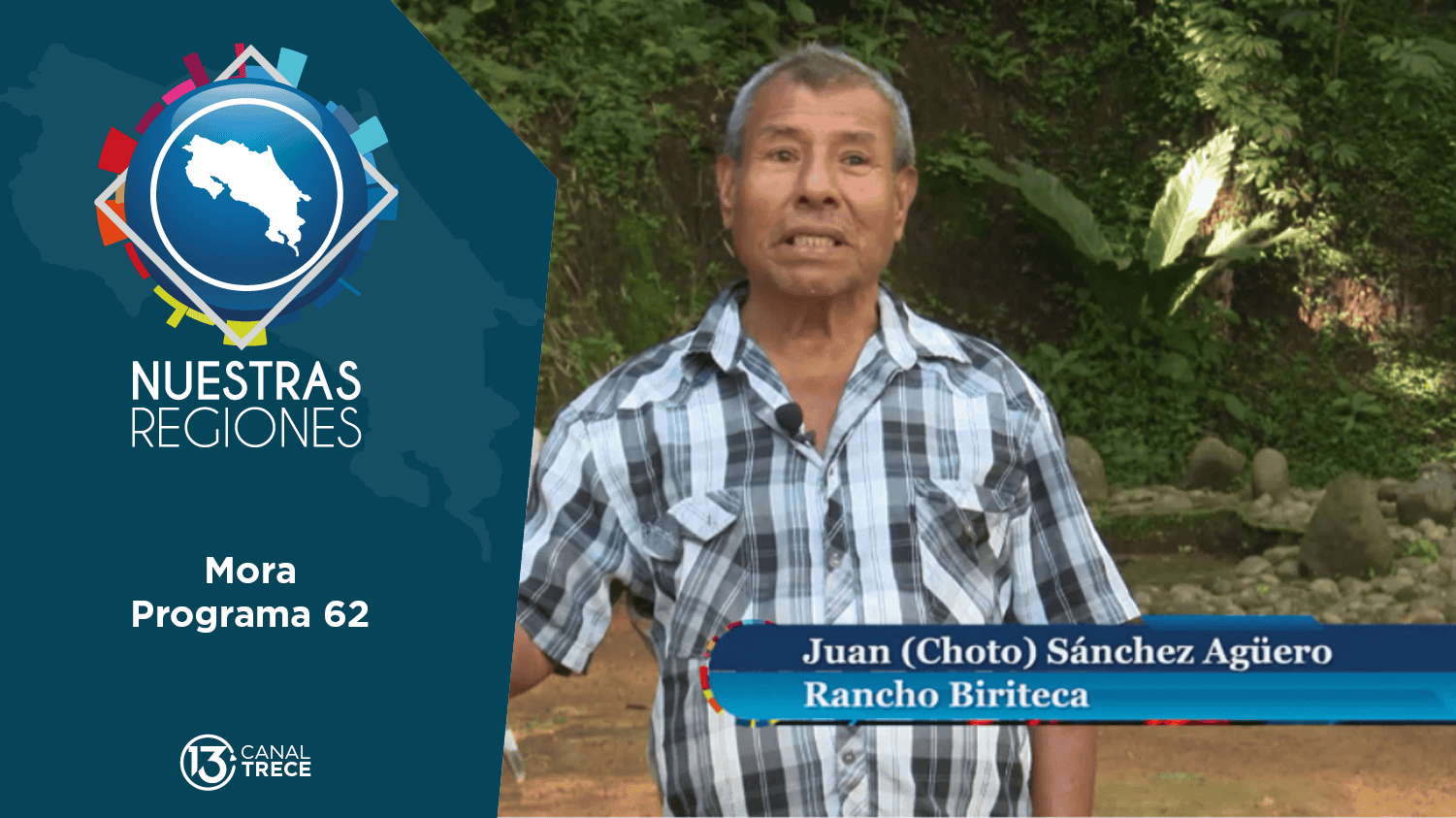 Programa # 62: Nuestras Regiones Mora