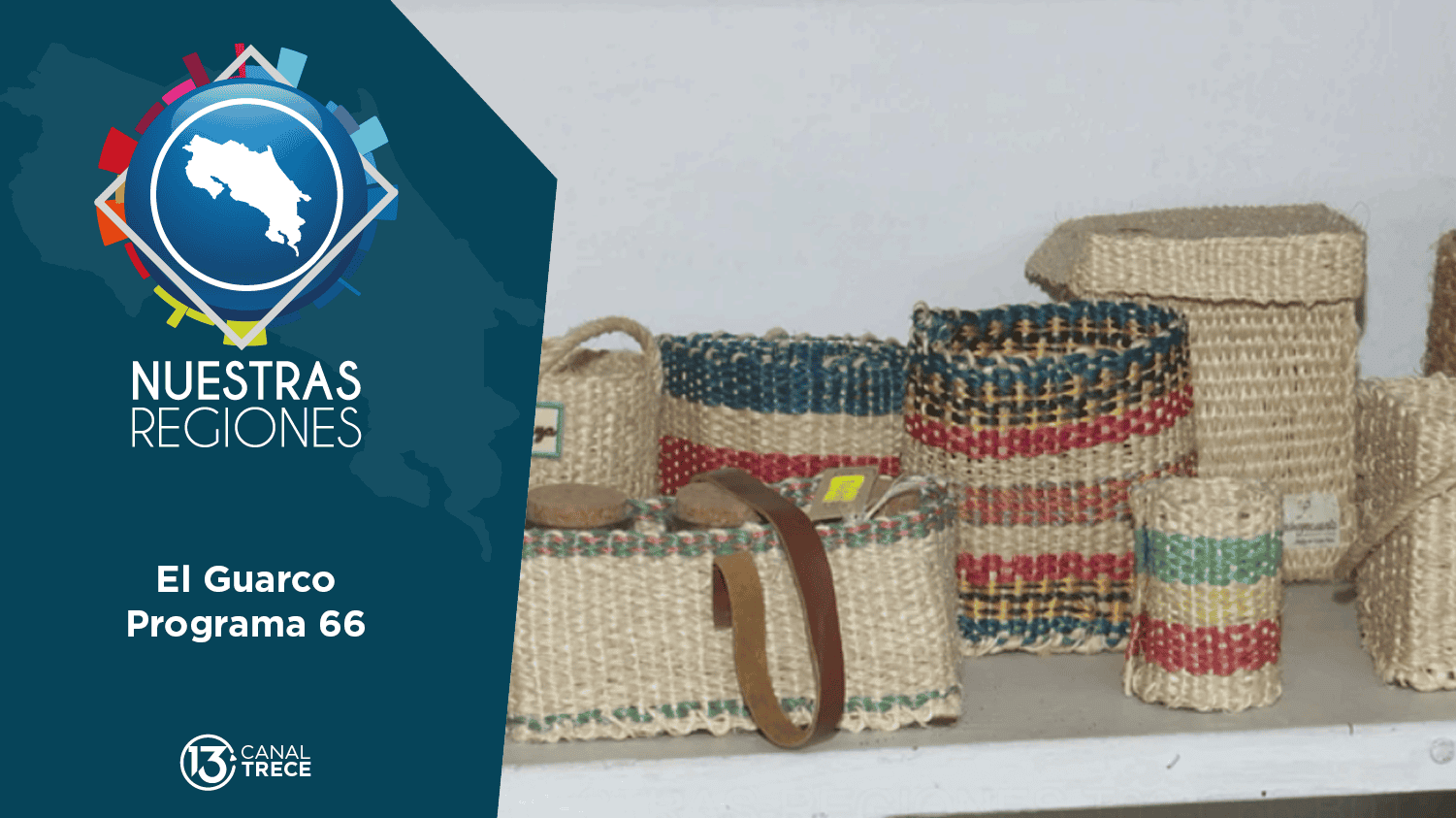 Programa # 66: Nuestras Regiones El Guarco