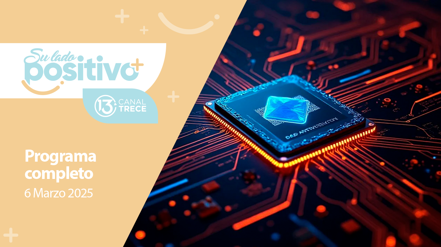 Su Lado Positivo 6 marzo 2025 | Programa completo 
