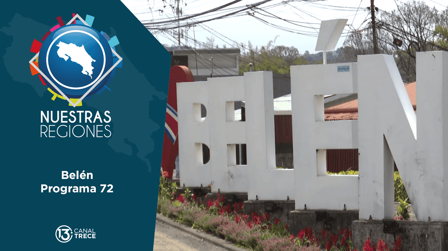 Programa #72: Nuestras Regiones Belén