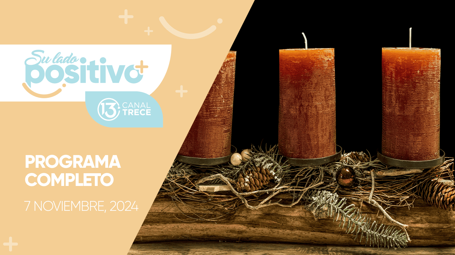 Su Lado Positivo 7 noviembre 2024 | Programa completo 