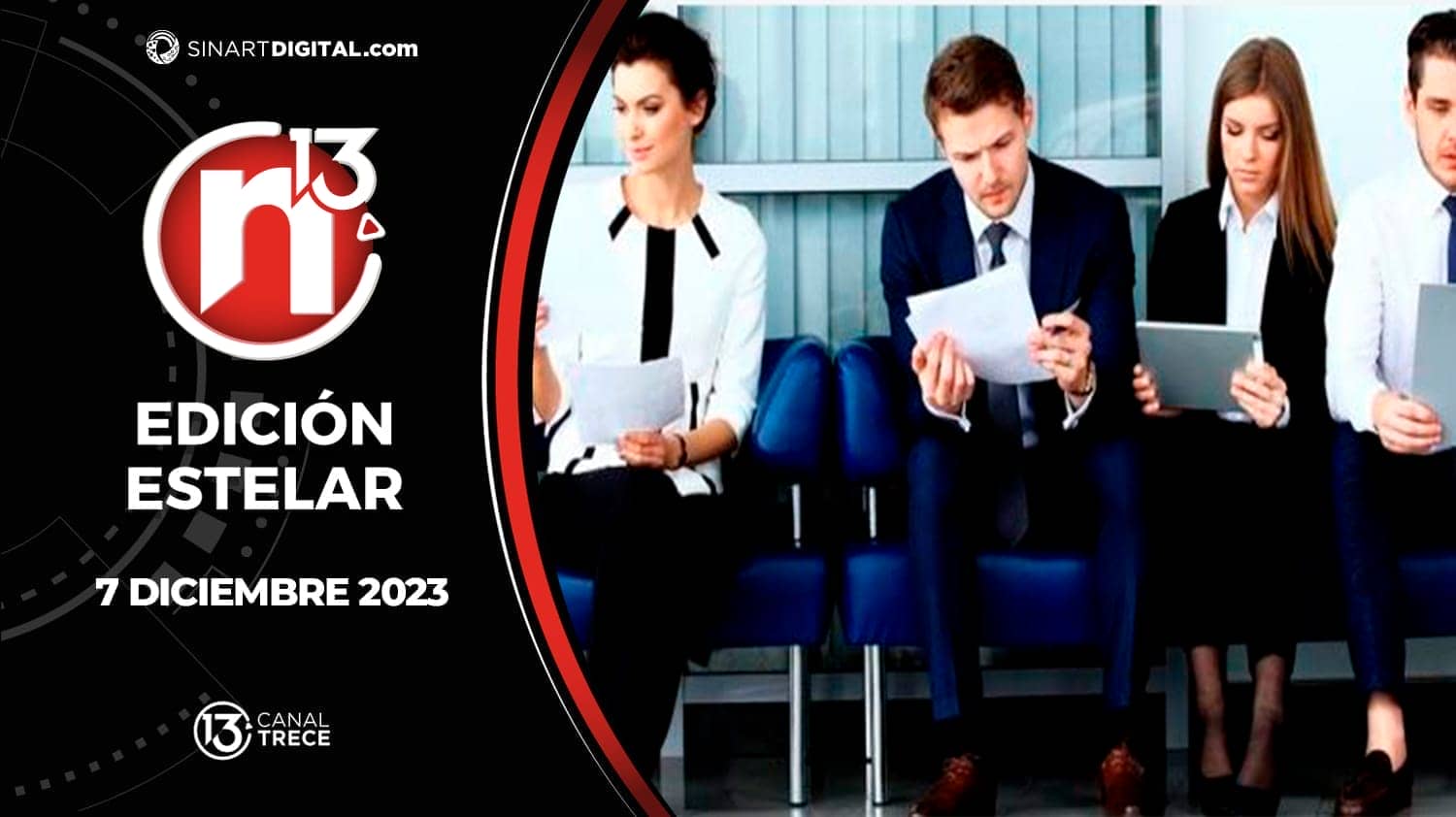 Edición Estelar - 7 diciembre 2023 | Trece Noticias 