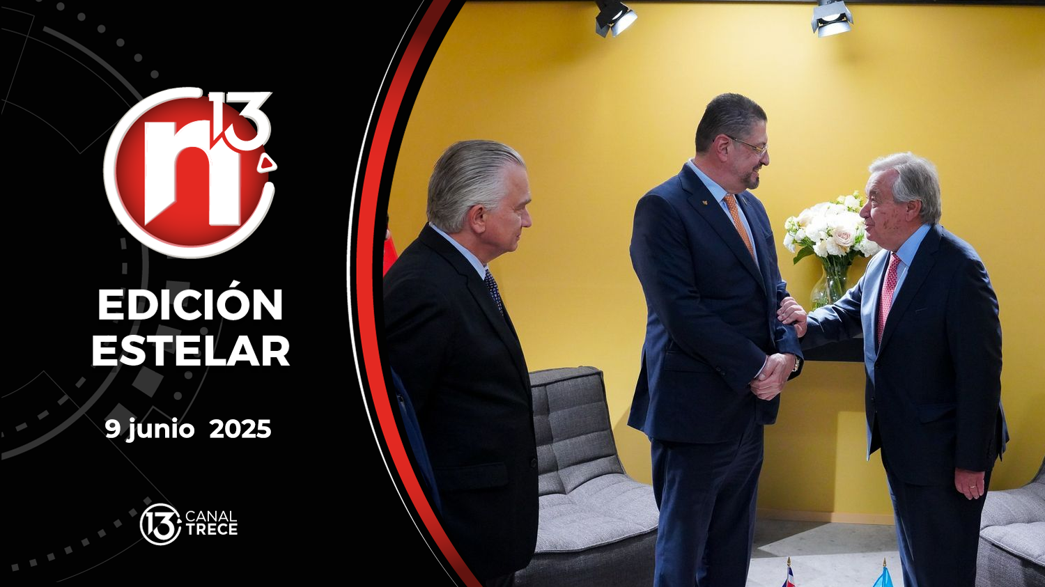 Trece Noticias Edición Estelar | 9 Junio 