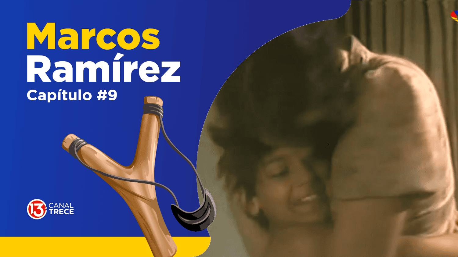 Marcos Ramírez Capítulo 9