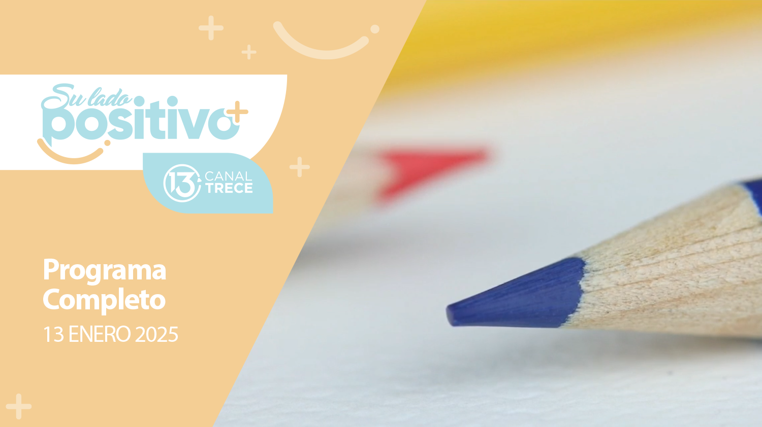 Su Lado Positivo 13 Enero 2025 | Programa completo