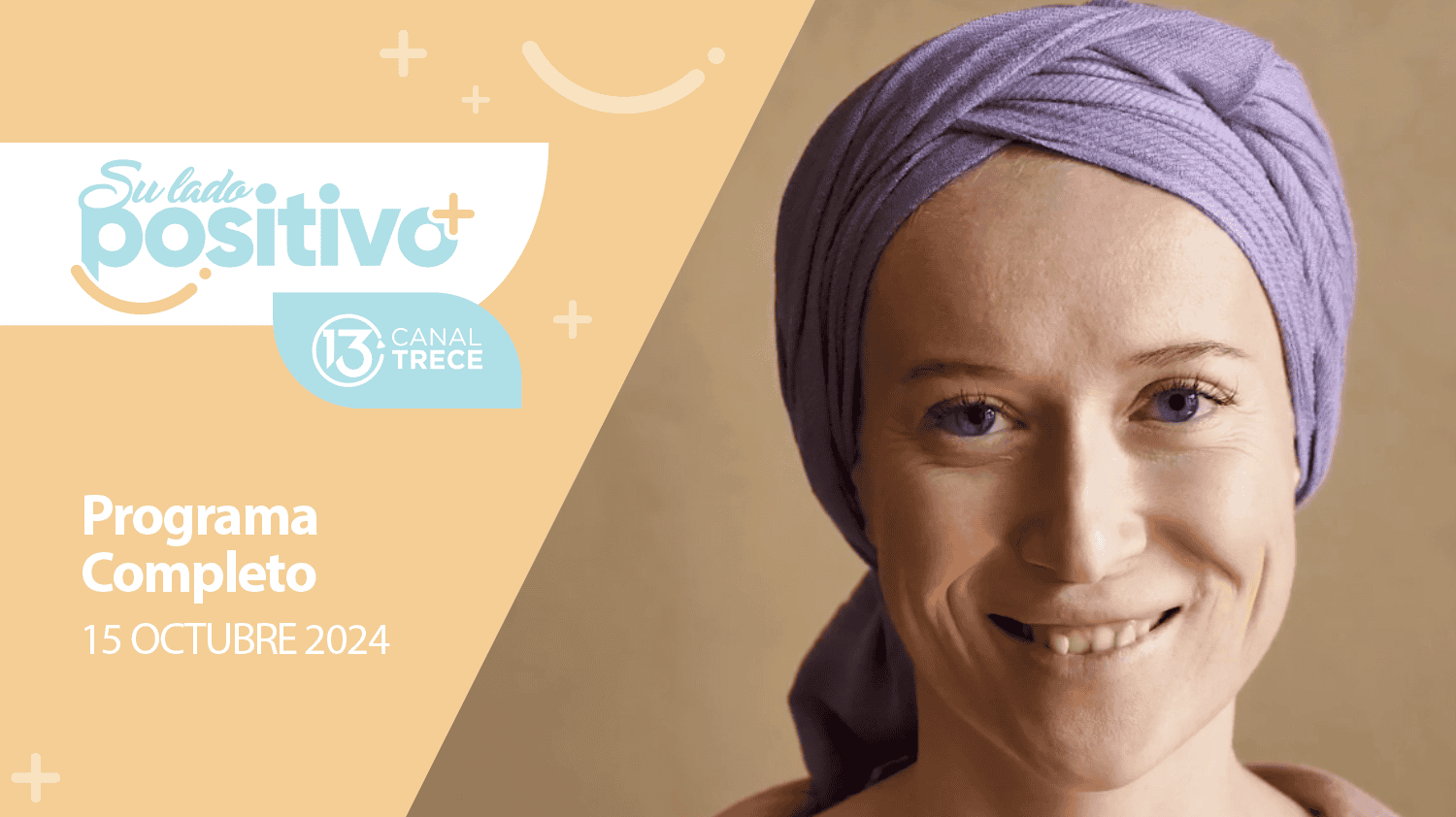 Su Lado Positivo 15 Octubre 2024 | Programa completo