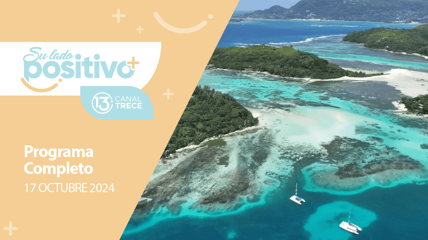 Su Lado Positivo 17 Octubre 2024 | Programa completo