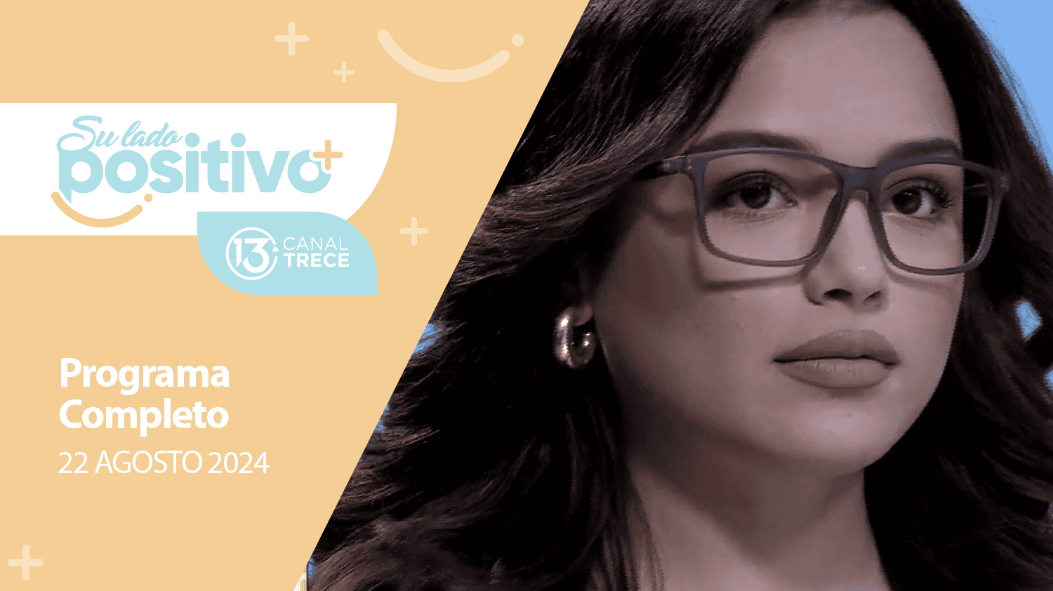 Su Lado Positivo 22 agosto 2024 | Programa completo
