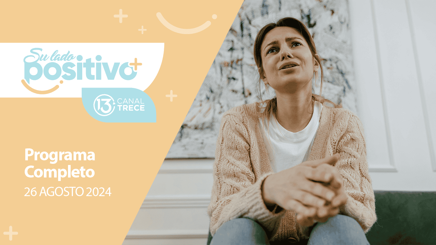 Su Lado Positivo 26 agosto 2024 | Programa completo