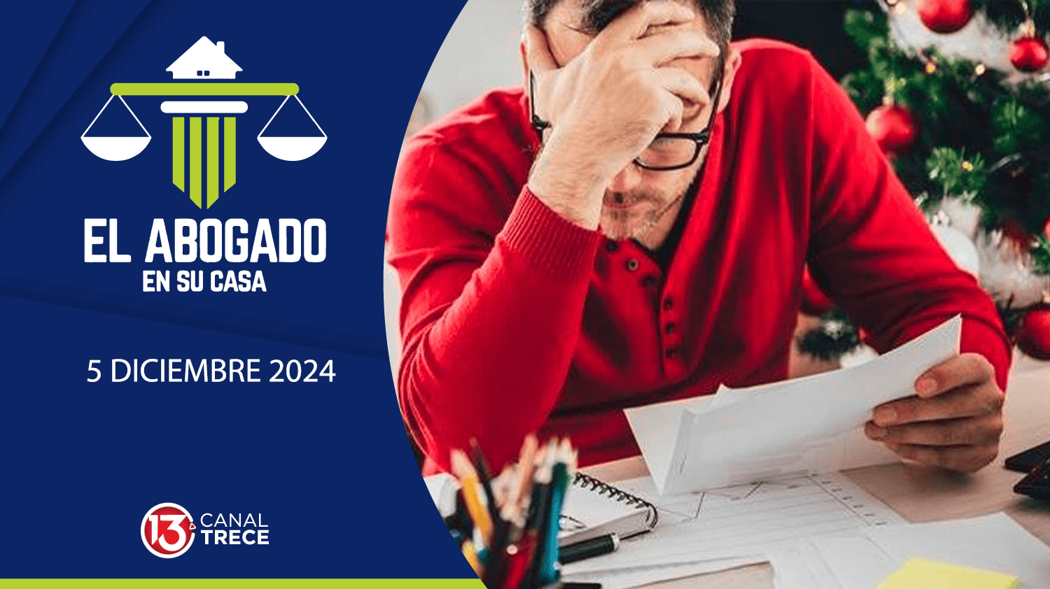 Problemas Legales en Navidad | El Abogado en su Casa | 5 Diciembre 2024