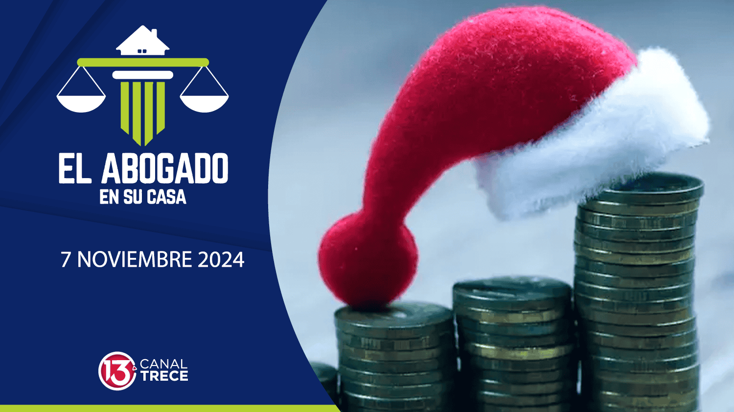 Aguinaldo | El Abogado en su Casa | 7 Noviembre 2024 