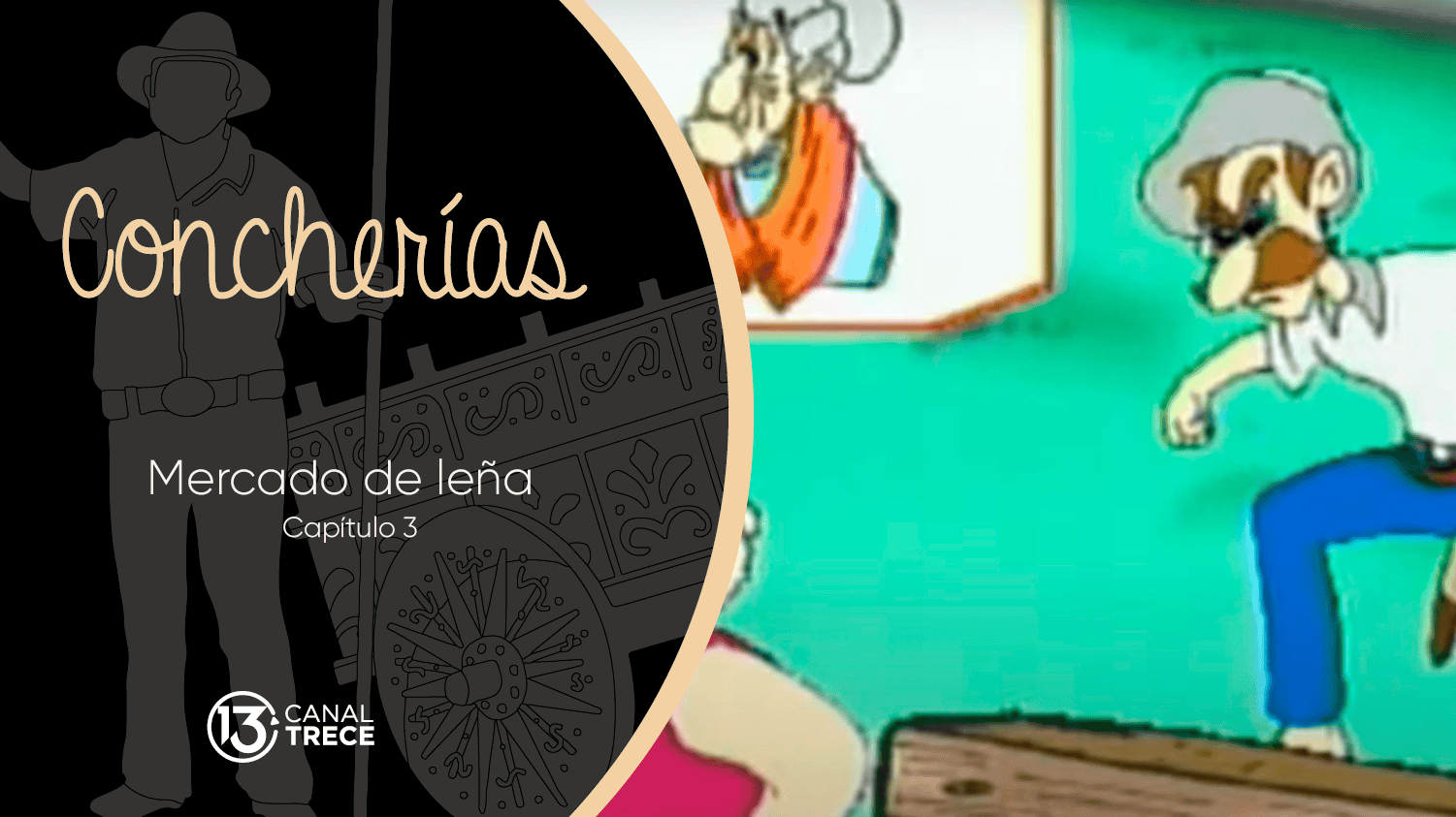 CONCHERÍAS: MERCANDO LEÑA | Capítulo 3