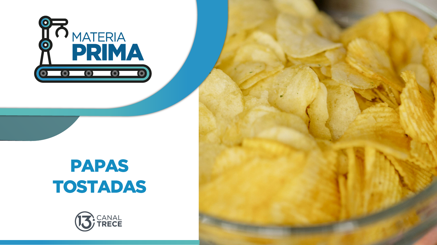 ¿Cómo se fabrican las papas tostadas? | Materia Prima | 6 junio 2025