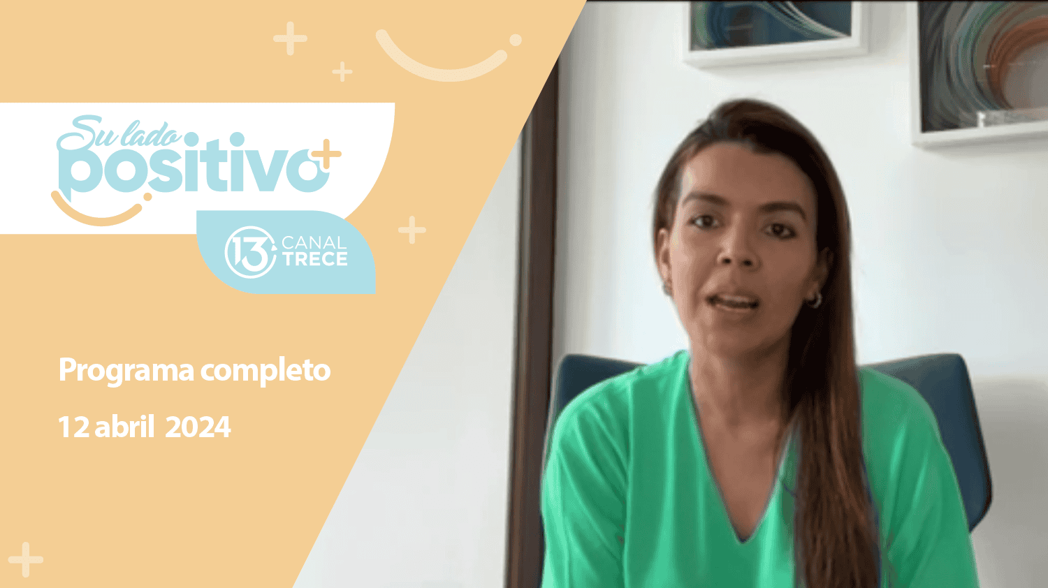 Su Lado Positivo - Programa Completo | 12 abril 2024 