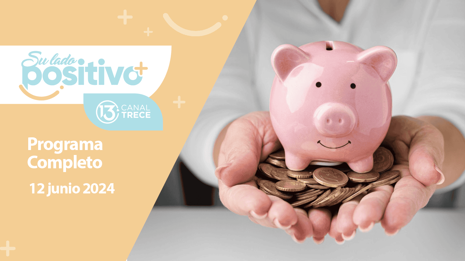 Su Lado Positivo 12 junio 2024   Programa completo