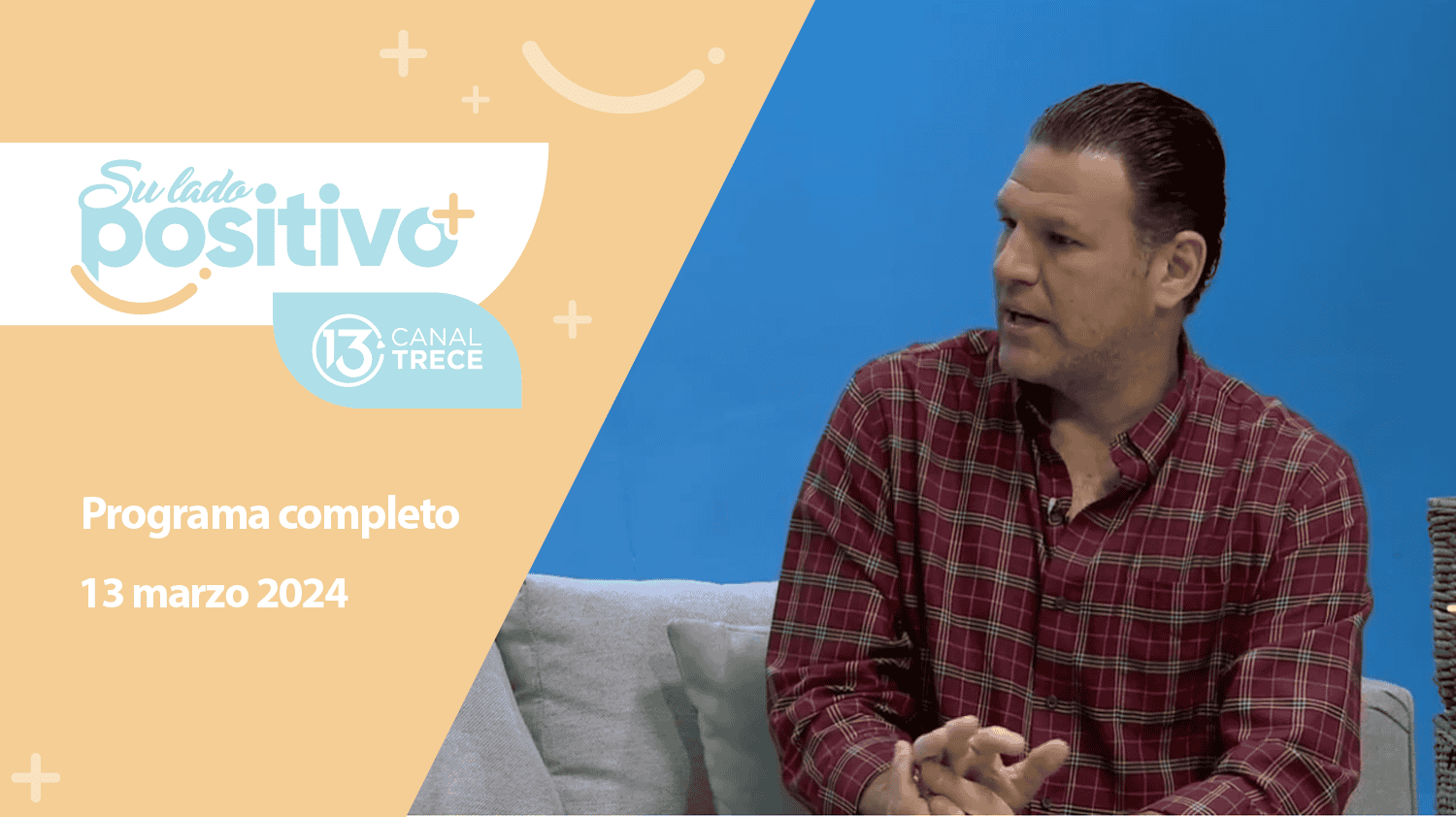 Su Lado Positivo - Programa Completo | 13 marzo 2024