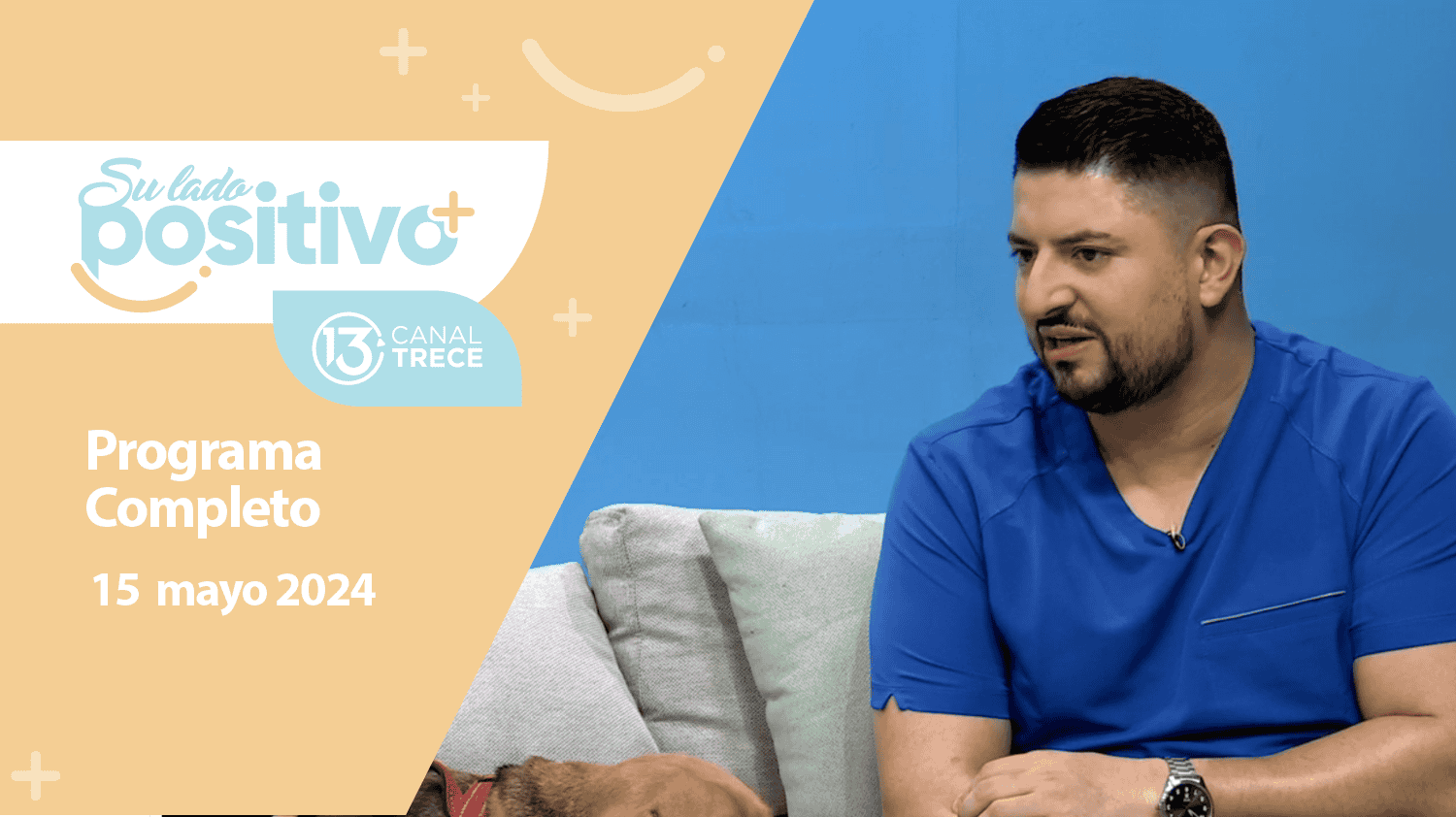 Su Lado Positivo - Programa Completo | 15 mayo 2024.