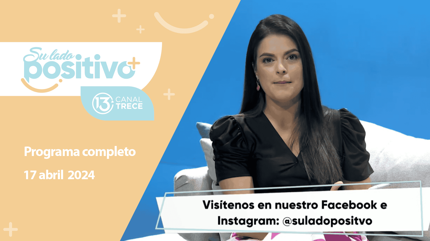 Su Lado Positivo - Programa Completo | 17 abril 2024 