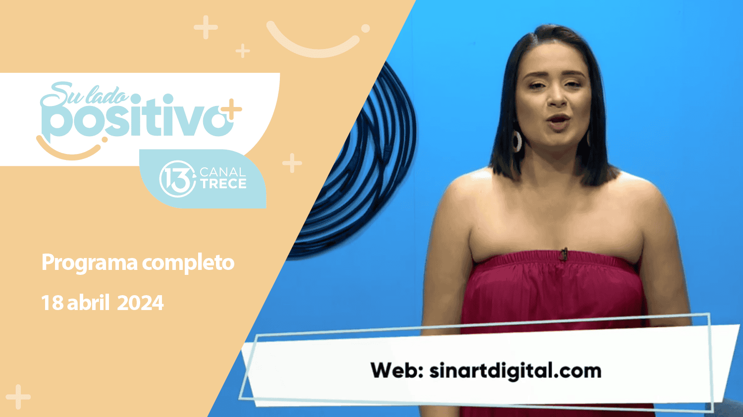 Su Lado Positivo - Programa Completo | 18 abril 2024