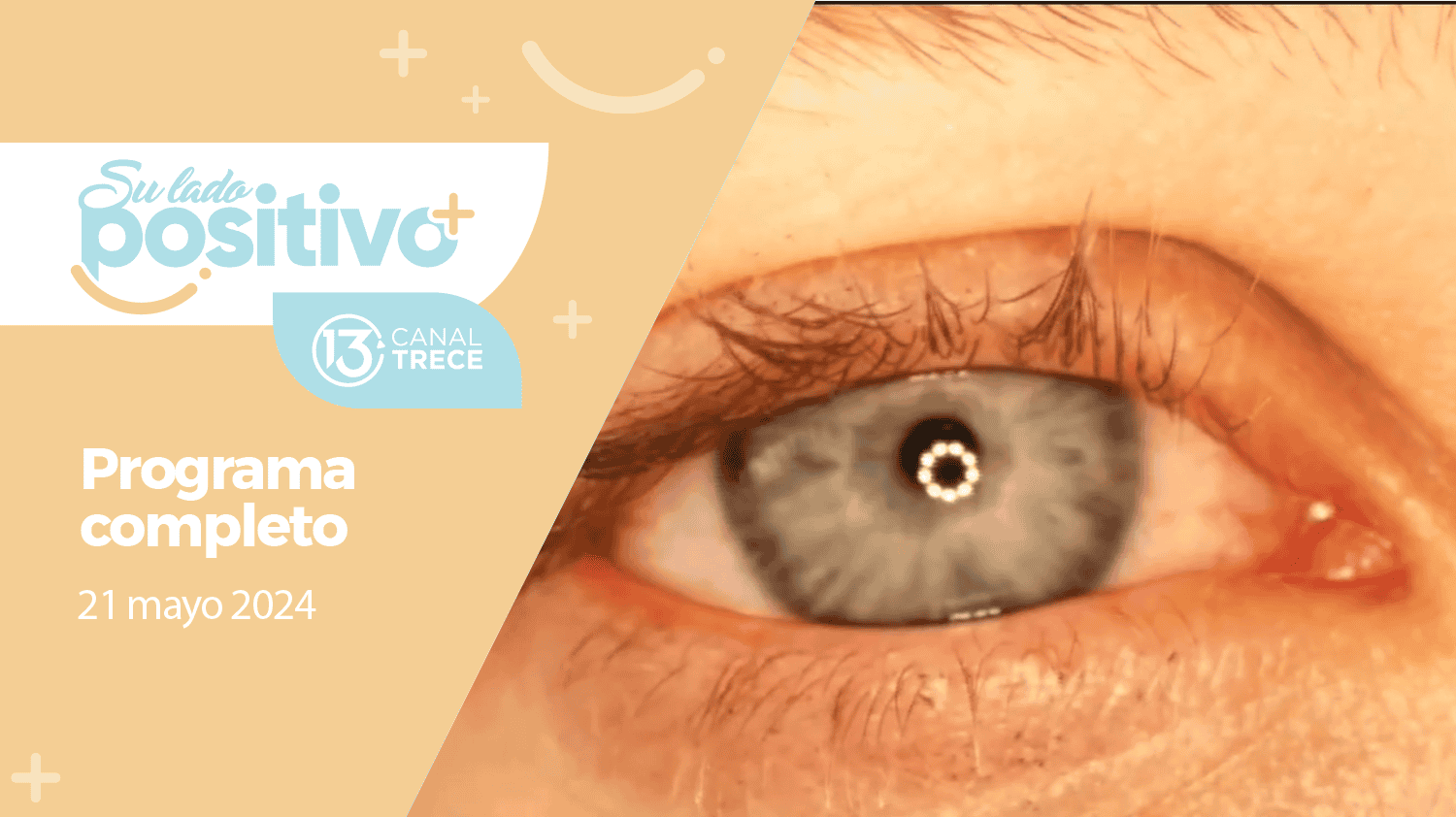Su Lado Positivo - Programa Completo | 21 mayo 2024.