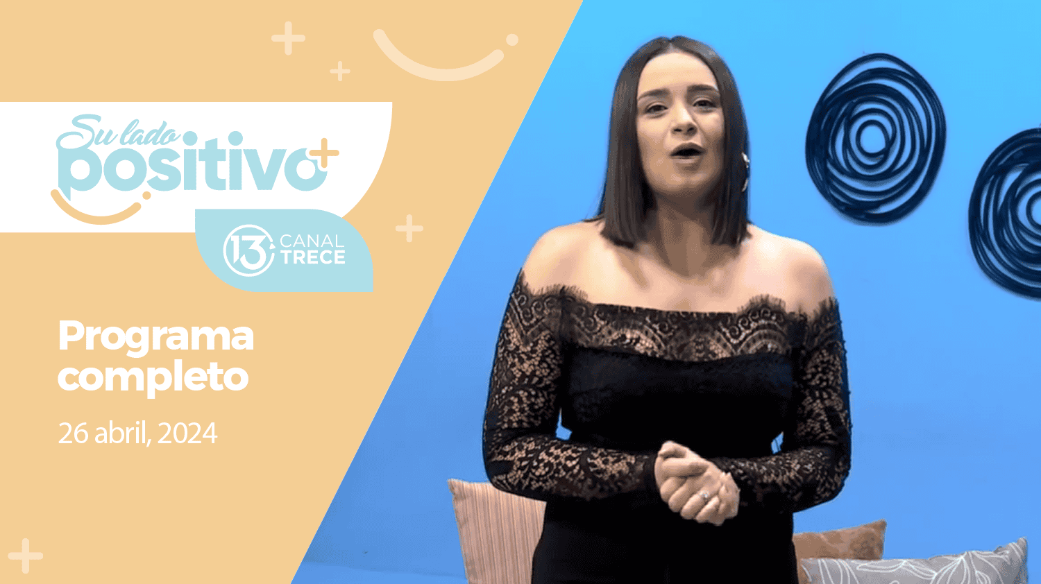 Su Lado Positivo - Programa Completo | 26 abril 2024.