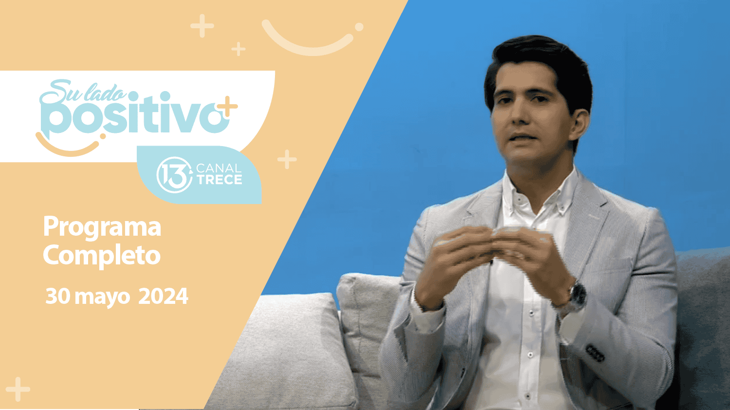 Su Lado Positivo - Programa Completo | 30 mayo 2024