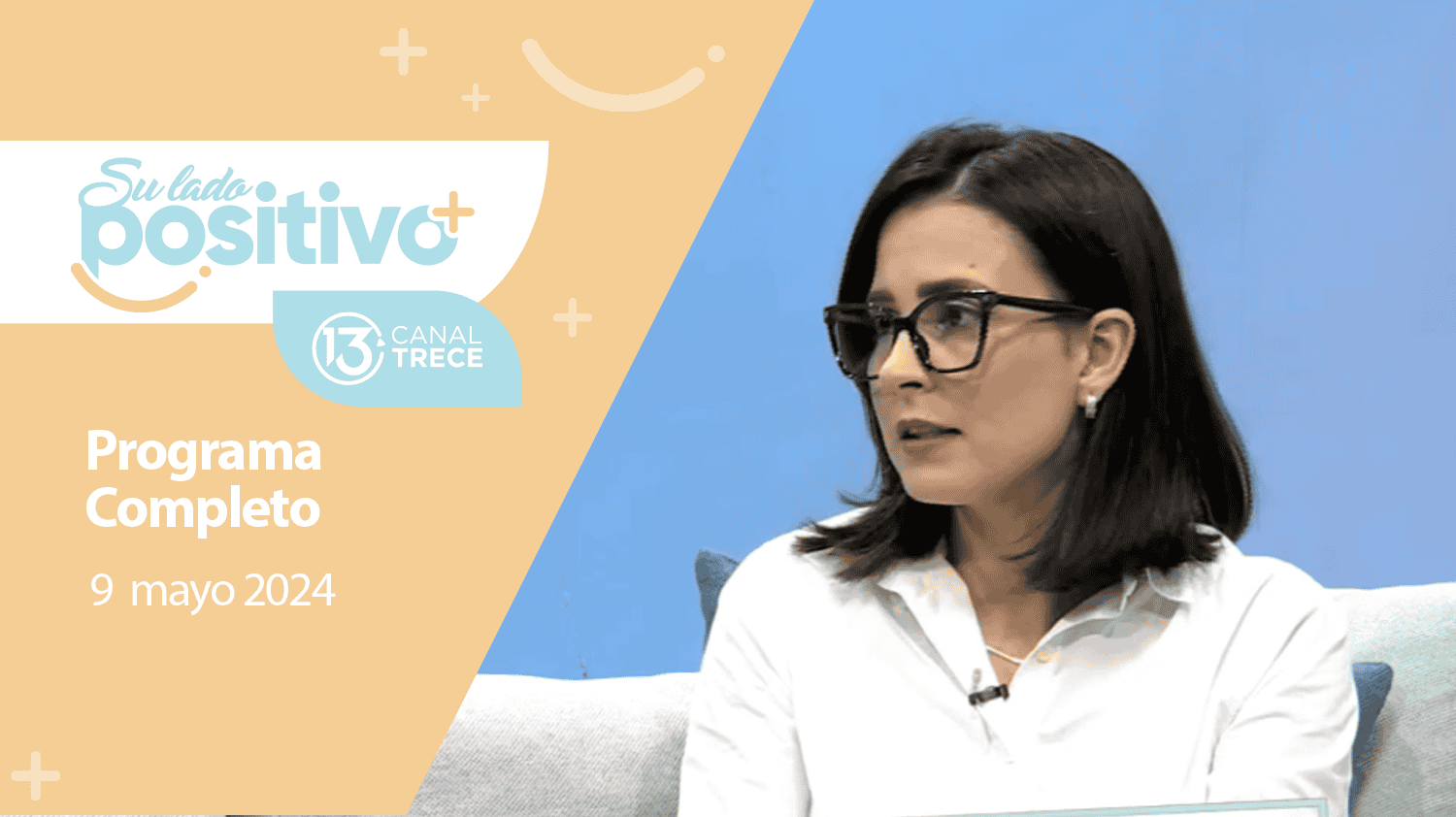 Su Lado Positivo - Programa Completo | 9 mayo 2024. 