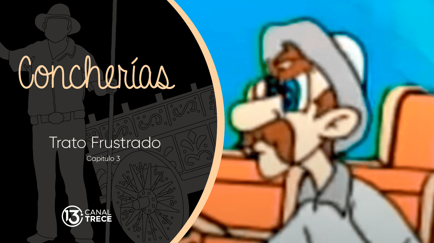 CONCHERÍAS: TRATO FRUSTRADO | Capítulo 3