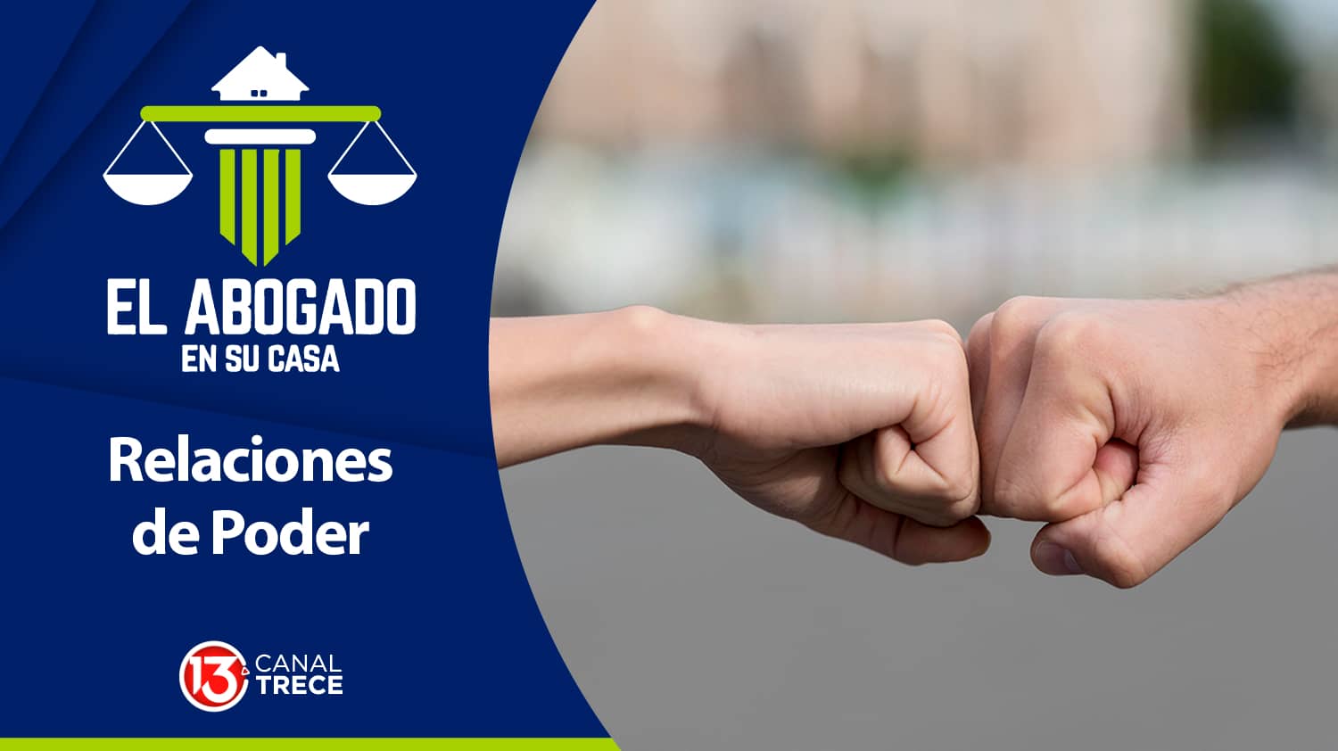 Relaciones de poder | El Abogado en su Casa 20 junio 2024.