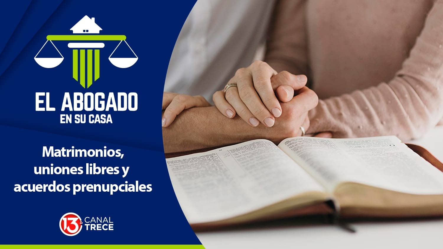 Matrimonios, uniones libres y acuerdos prenupciales. | El Abogado en su Casa 22 febrero 2024.