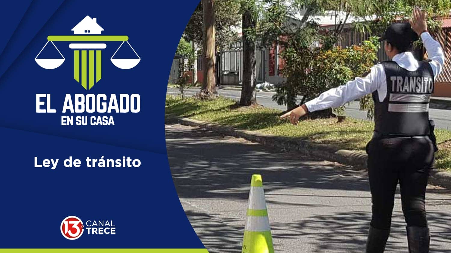 Ley de tránsito | Abogado en su Casa 26 Octubre 2023.