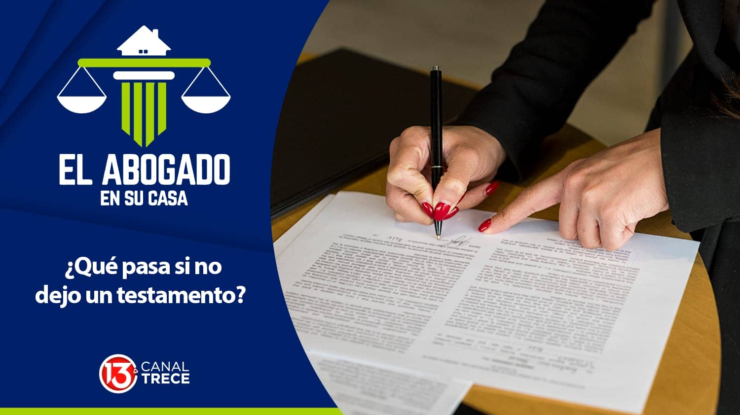 ¿Qué pasa si no dejo un testamento? | El Abogado en su Casa 8 febrero 2024.